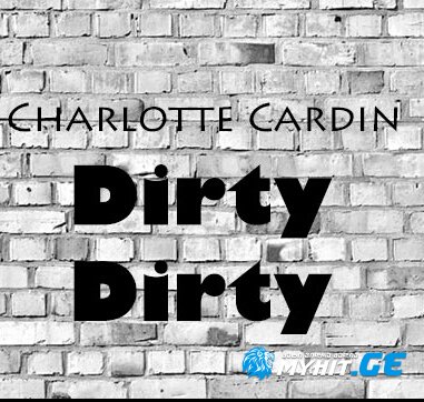 Charlotte Cardin - Dirty Dirty