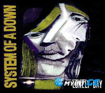 System Of A Down - Lonely Day