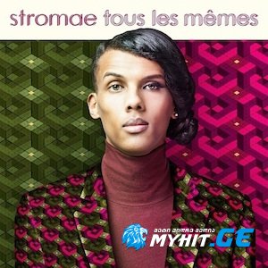 Stromae - Tous Les Mêmes